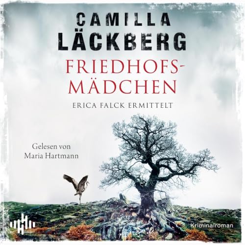 『Friedhofsm&auml;dchen. Erica Falck ermittelt (Ein Falck-Hedstr&ouml;m-Krimi 12)』のカバーアート