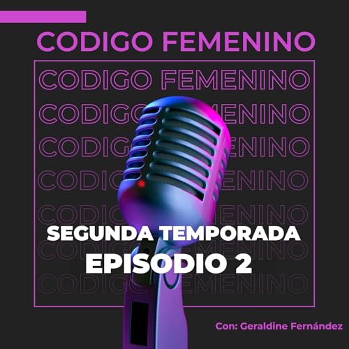 Episodio 2 | Código Femenino: ¿Qué Nos Pasa PR? Hablamos Sobre la Violencia Juvenil con el Dr. Gilvic Carmona
