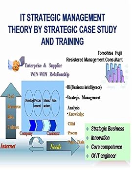 Paperback IT strategic management theory by strategic case study and training: strategic management innovation Book