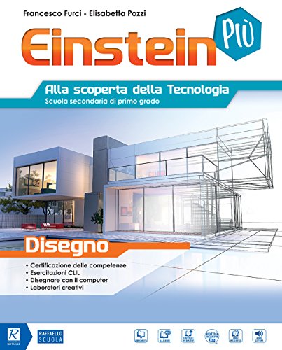  Einstein più. Disegno-Tavole. Per la Scuola media. Con e-book. Con espansione online