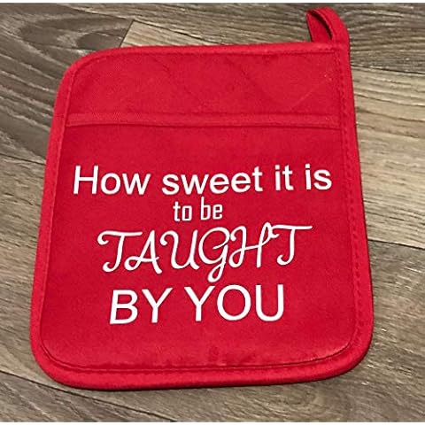 How Sweet It Is To Be Taught By You Baking Mitt Teacher Appreciation Gift Cover