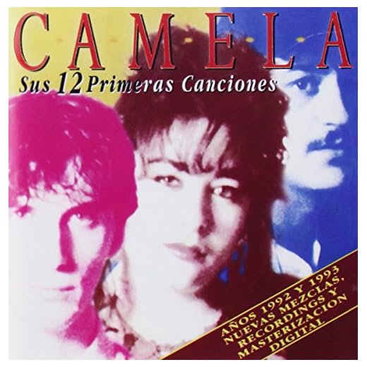 CAMELA - SUS 12 PRIMERAS CANCIONES