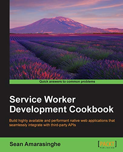 Service Worker Development Cookbook view 2