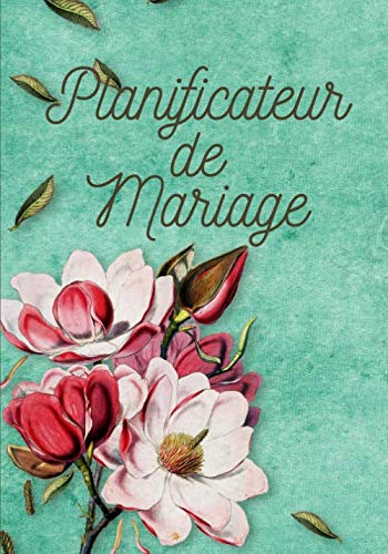 Planificateur de mariage: Carnet de mariage I Guide à remplir étape par étape de A à Z pour créer et organiser sans stress votre mariage de rêve I Un ... I Wedding planner 110 pages, 17.78 x 25.4cm