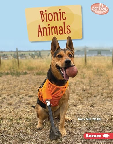 Bionic Animals (Searchlight Books ™ ― Saving Animals with Science) - image 1