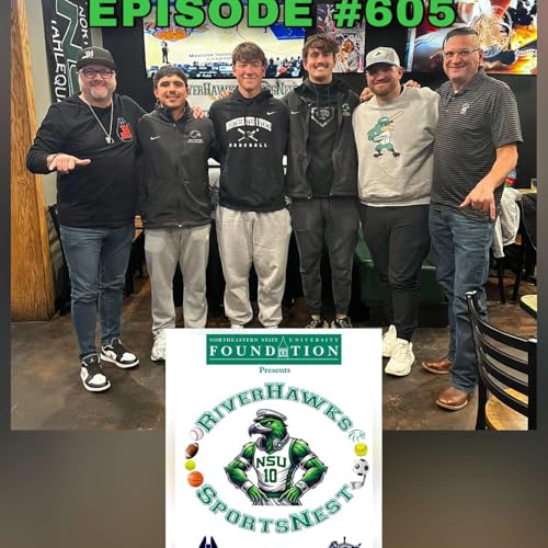 Episode #605 - NSU Baseball