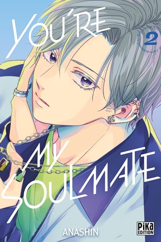 You’re my soulmate — Tome 2
