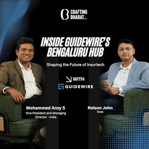Building the Future of Insurtech in India | Guidewire’s New Bengaluru Hub | Crafting Bharat Podcast cover art