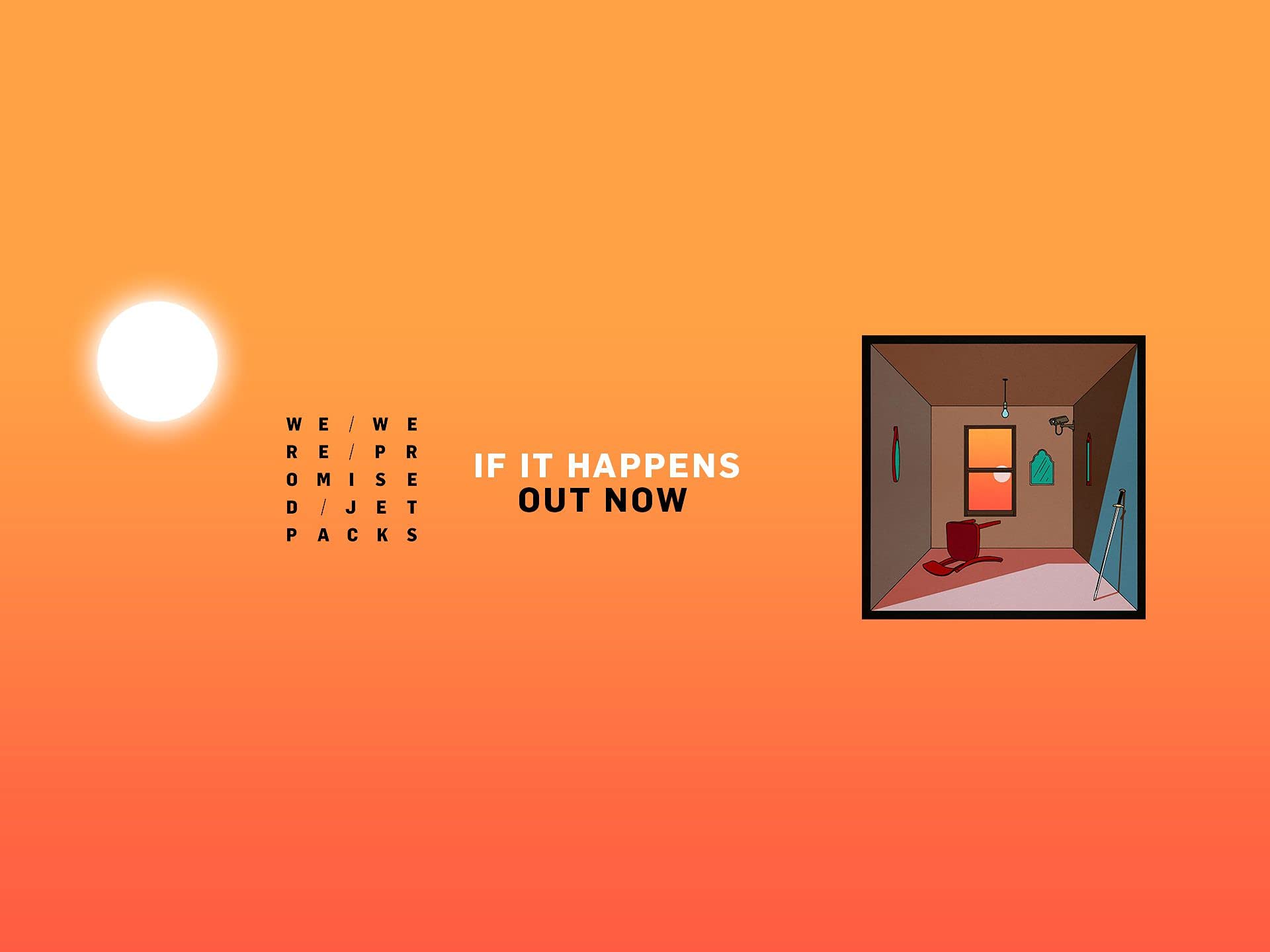 We Were Promised Jetpacks