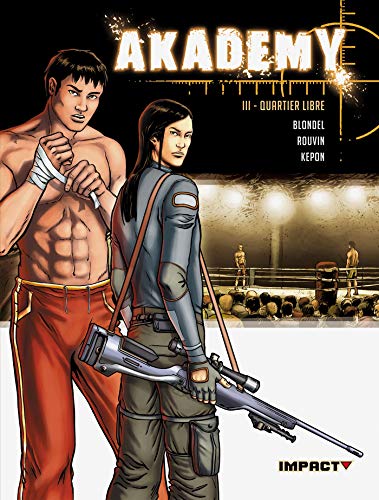 Akademy, Tome 3 : Quartier libre