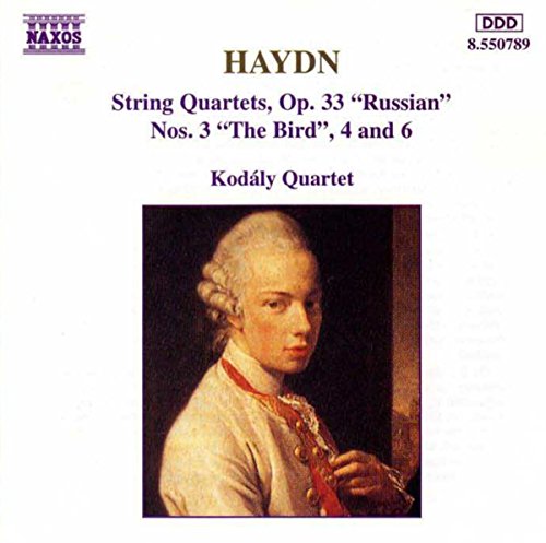 Haydn: String Quartets Op. 33, Nos. 3 The Bird, 4 & 6