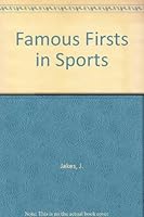 Famous Firsts in Sports 0399601619 Book Cover