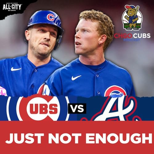 CUBS POSTGAME: Alex Bregman STANDS OUT But Cubs STUMBLE in Atlanta | CHGO Cubs Podcast