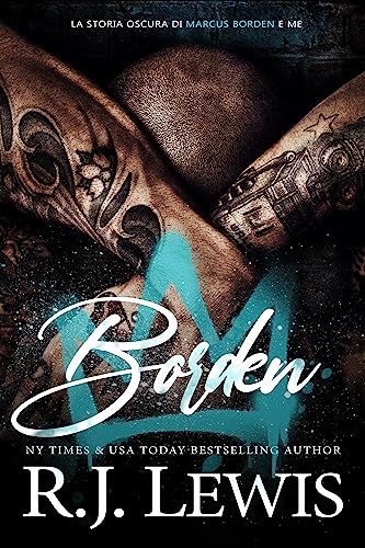 Borden (La storia oscura di Marcus Borden e me Vol. 1) (Italian Edition)