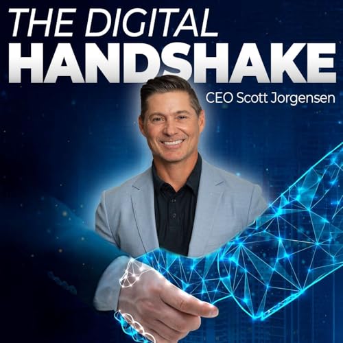 Page de couverture de The Digital Handshake with Scott Jorgensen