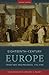 Eighteenth-Century Europe: Tradition and Progress, 1715-1789 (Second Edition) (The Norton History of Modern Europe)