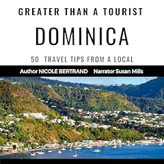 Couverture de Greater than a Tourist: Dominica