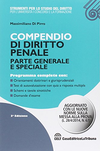 Compendio di diritto penale. Parte generale e speciale Compendio di diritto penale. Parte generale e speciale