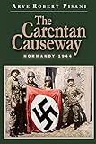 The Carentan Causeway: Normandy 1944
