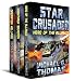 Star Crusader: The First Trilogy Box Set (Books 1 - 3)