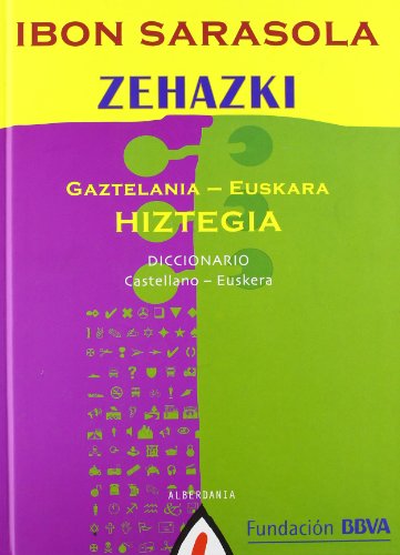 Zehazki: gaztelania-euskakar hiztegia = diccionario castellano-euskera (BILDUMAZ KANPOKOAK/SIN COLECCION)