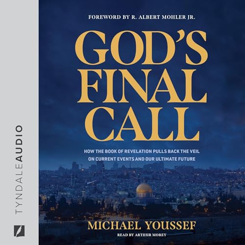 God's Final Call by Michael Youssef, R. Albert Mohler Jr. episode artwork