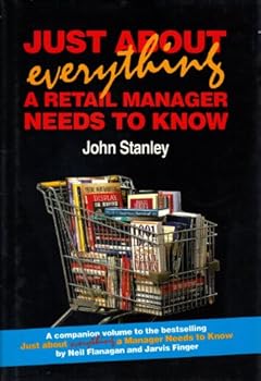 Hardcover Just About Everything a Retail Manager Needs to Know Book
