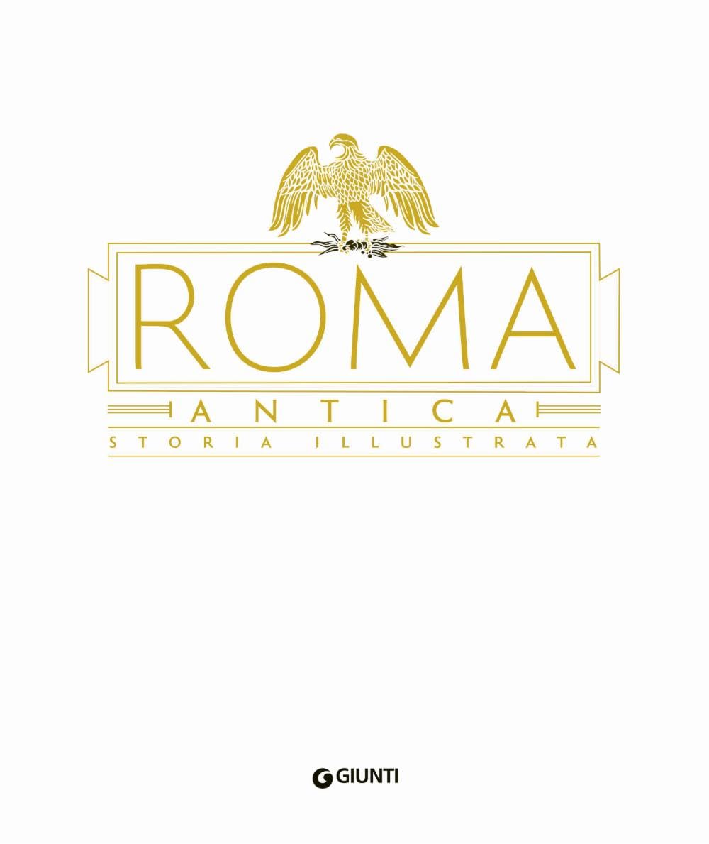 Roma antica. Storia illustrata