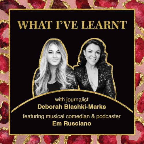 What I've Learnt - Em Rusciano