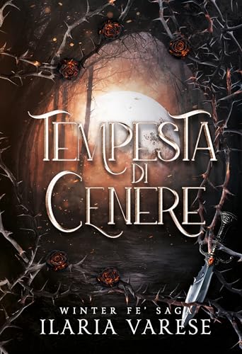 Tempesta di Cenere (Winter Fe' Saga, Vol.6)