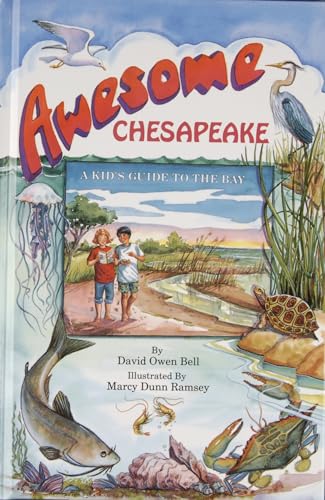 Awesome Chesapeake: A Kid’s Guide to the Bay