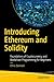 Introducing Ethereum and Solidity: Foundations of Cryptocurrency and Blockchain Programming for Beginners