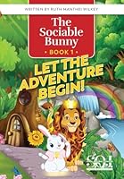 Let the Adventure Begin (The Sociable Bunny) 1733804307 Book Cover