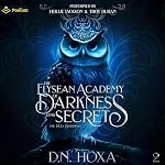 Cover of The Elysean Academy of Darkness and Secrets
