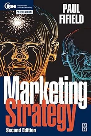 Marketing Strategy: How to Prepare it - How to Implement it 2nd Edition book cover