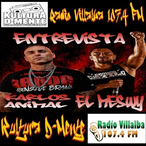 Kultura D-Mente 10/05/26 20x32 Entrevista Karlos Animal & El Meswy "Kodigo 73"