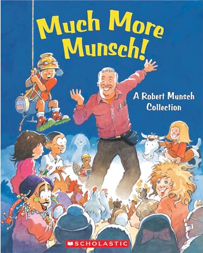 Image of Much More Munsch!: A Robert Munsch Collection