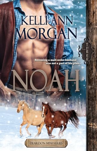 Noah (Deardon Mini-Series Book Three)