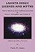 Lakota Sioux Legends and Myths: Native American Oral Traditions Recorded by Marie L. McLaughlin and Zitkala-Sa