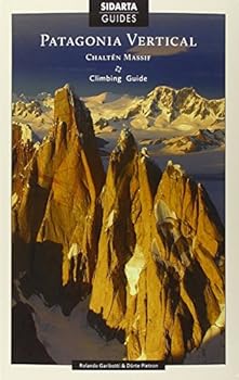 Paperback Patagonia Vertical: Chalten Massif Book