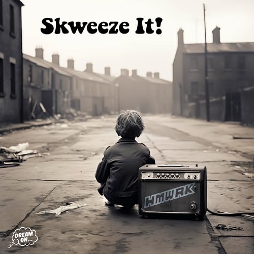 Écouter Skweeze It! par Hmwrk sur Amazon Music Unlimited