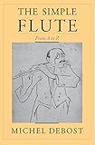 The Simple Flute: From A to Z