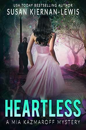 Heartless: Book 4 of the Mia Kazmaroff Mysteries (Mia Kazmaroff Mystery Series)