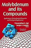 Molybdenum and Its Compounds: Applications, Electrochemical Properties and Geological Implications (Chemistry Research and Applications)
