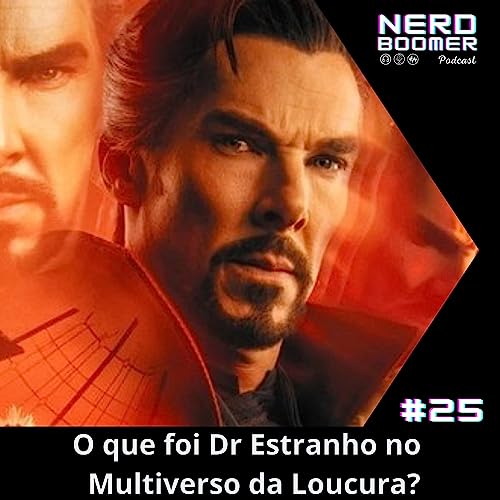O que foi Dr Estranho no Multiverso da Loucura?