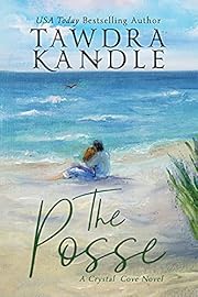 The Posse: A Crystal Cove Romance