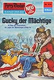 Perry Rhodan 934: Gucky, der Mächtige: Perry Rhodan-Zyklus \