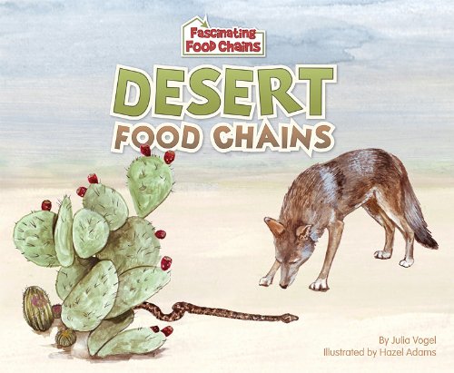 Desert Food Chains (Fascinating Food Chains)