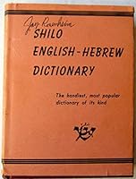 SHILO ENGLISH-HEBREW DICTIONARY THE HANDIEST, MOST POPULAR DICTIONARY OF ITS KIND B003YEN6Q4 Book Cover
