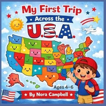 Paperback My First Trip Across the U.S.A.: A Fun and Friendly Introduction to America for Young Explorers! Book